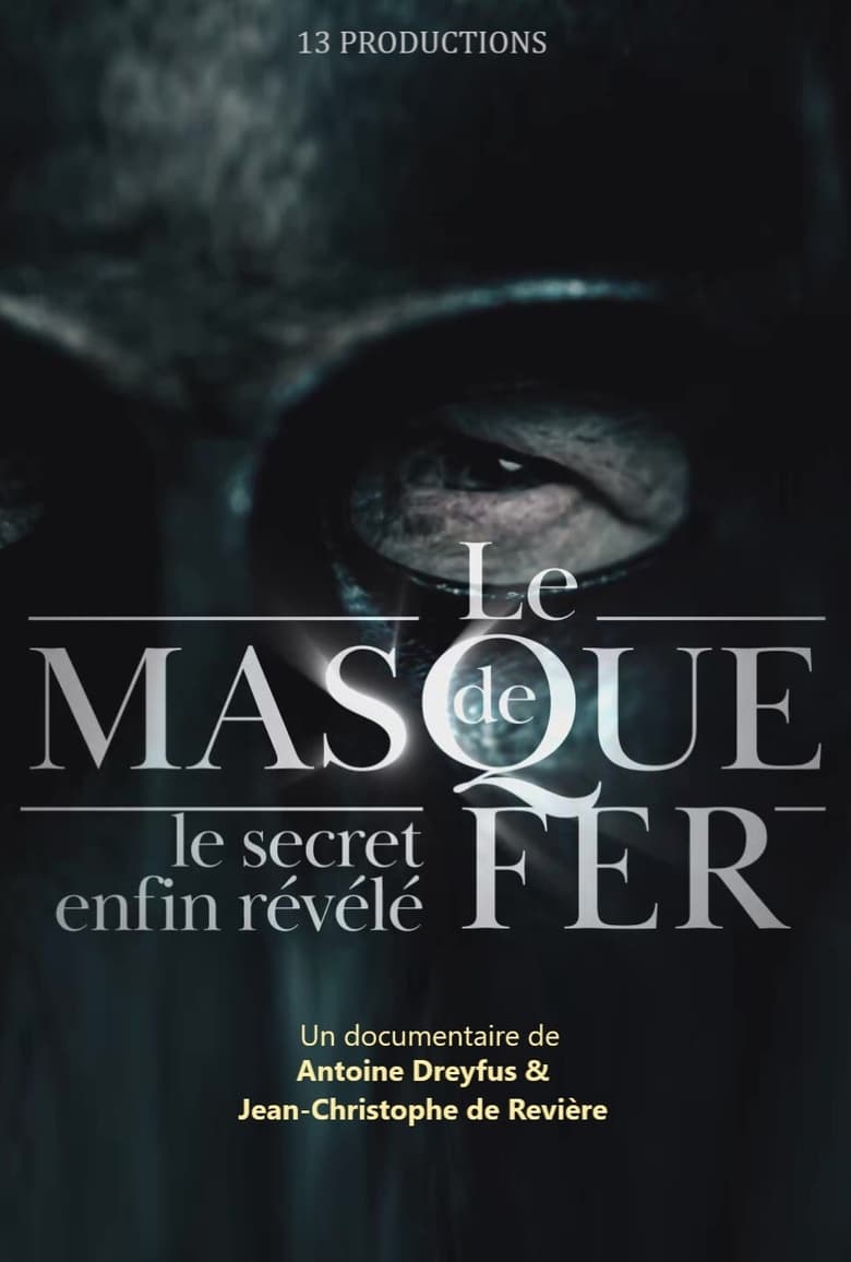 affiche du film Le masque de fer : Le secret enfin révélé