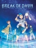 Break of Dawn (Bokura no Yoake)