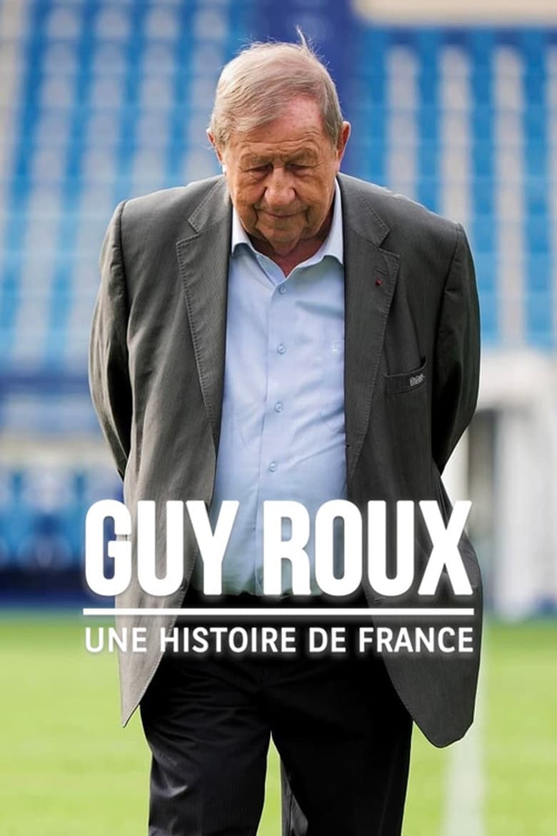 affiche du film Guy Roux, une histoire de France