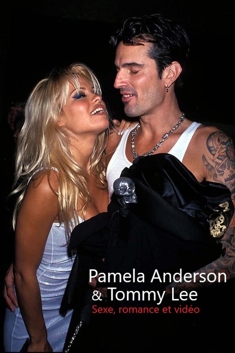 affiche du film Pamela Anderson & Tommy Lee : Sexe, romance et vidéo
