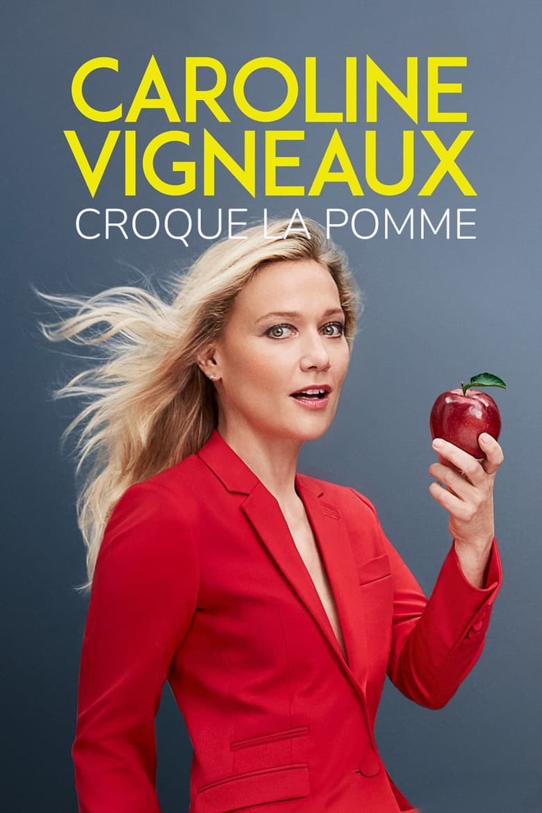 affiche du film Caroline vigneaux croque la pomme