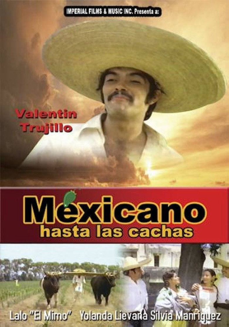 affiche du film Mexicano Hasta Las Cachas