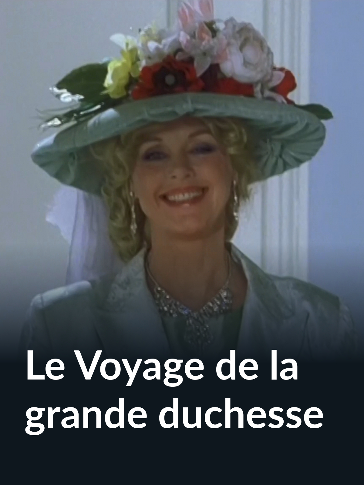 affiche du film Le voyage de la grande duchesse