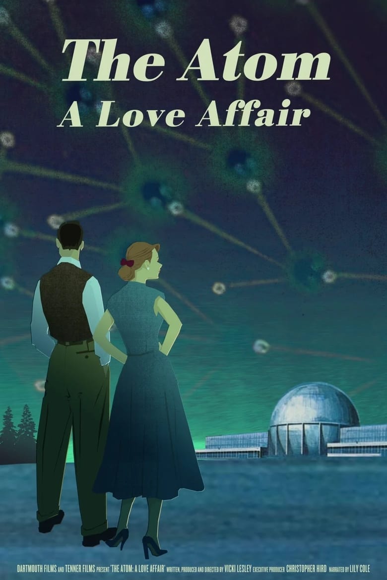 affiche du film The Atom: A Love Affair