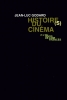 Histoire(s) du cinéma 4a : le contrôle de l'univers