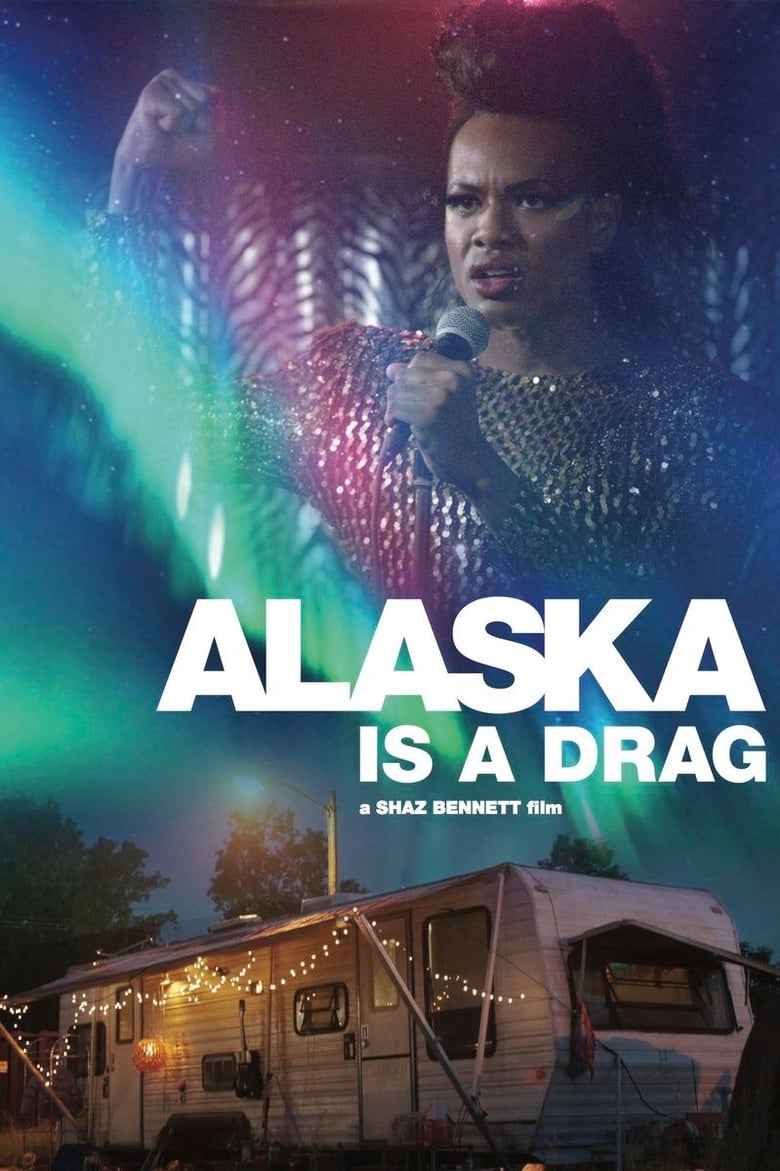 affiche du film Alaska Is a Drag