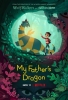 Le Dragon de mon père (My Father's Dragon)