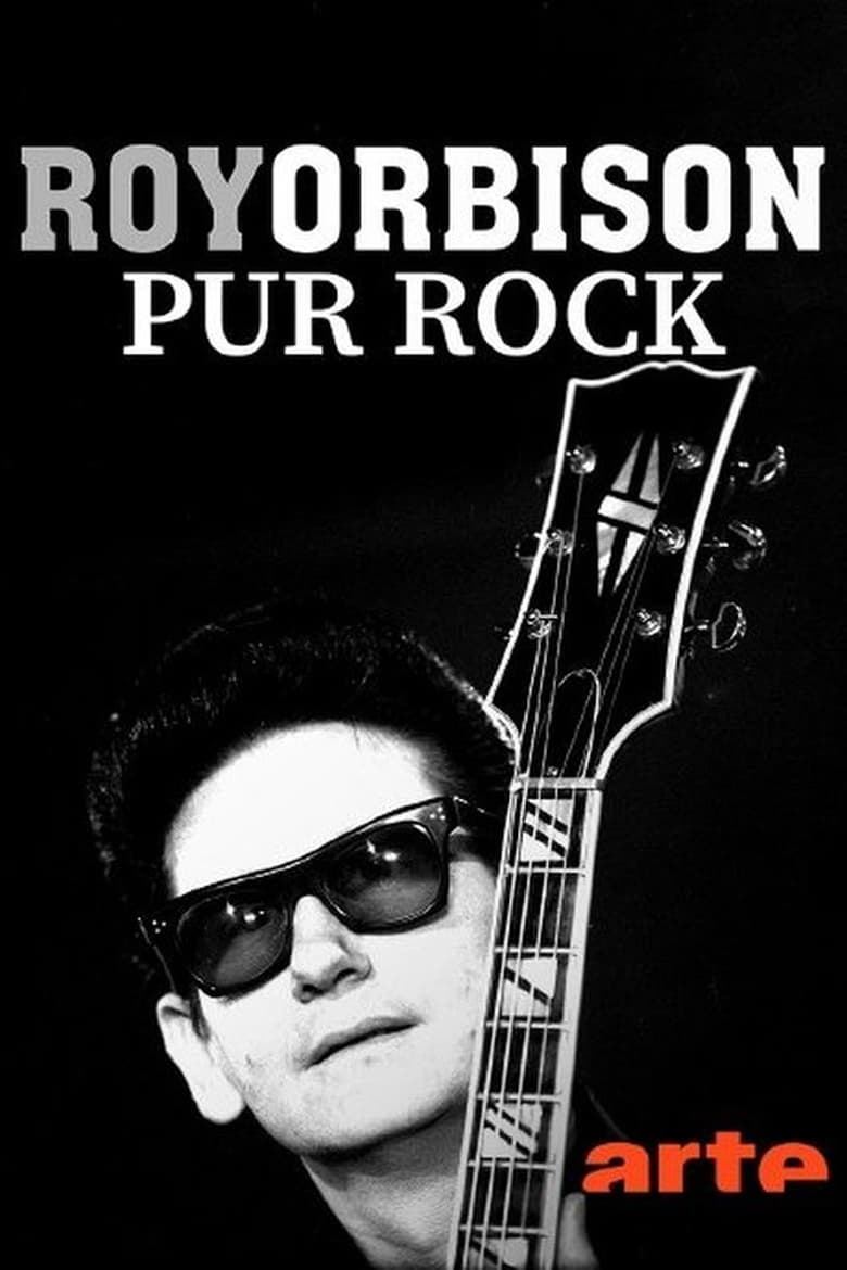 affiche du film Roy Orbison - Pur rock