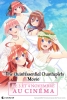 The Quintessential Quintuplets : Movie (Eiga Go-Tôbun no Hanayome)