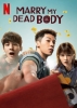 Marry My Dead Body (Guan Yu Wo He Gui Bian Cheng Jia Ren De Na Jian Shi)