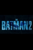 The Batman Part II