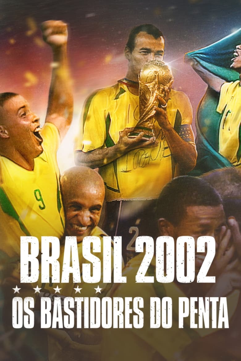 affiche du film Brésil 2002 : La véritable histoire