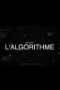 Derrière l'algorithme
