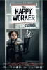 Le fabuleux monde de l'entreprise Ou quand le travail perd son sens (The Happy Worker - Or How Work Was Sabotaged)
