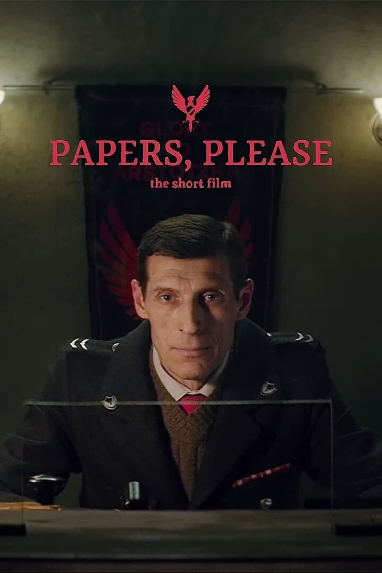 affiche du film Papers, Please : Le Court-métrage