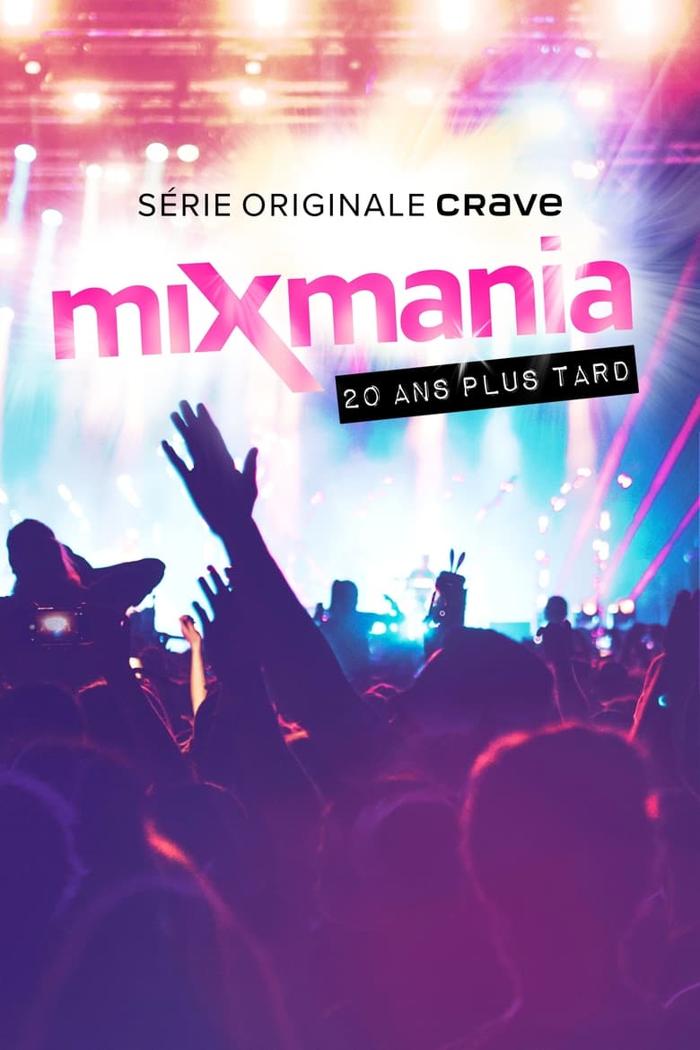 affiche du film Mixmania : 20 ans plus tard