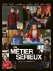 Un métier sérieux