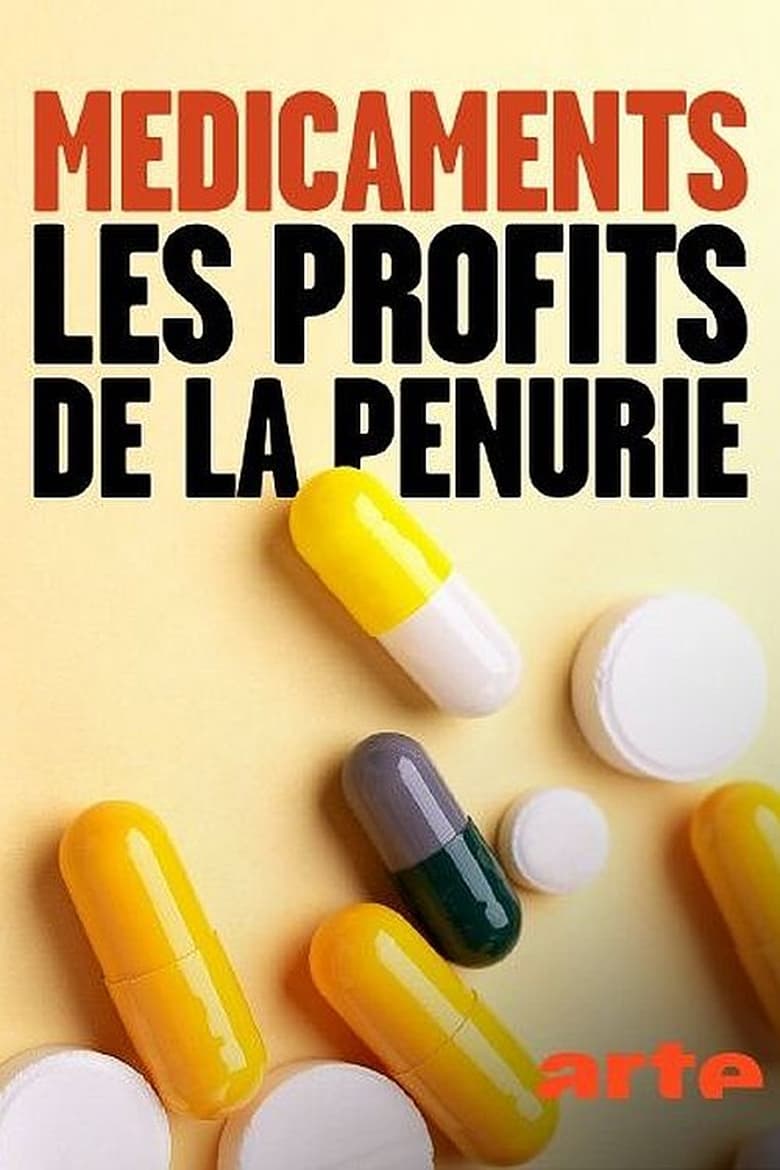 affiche du film Médicaments : les profits de la pénurie