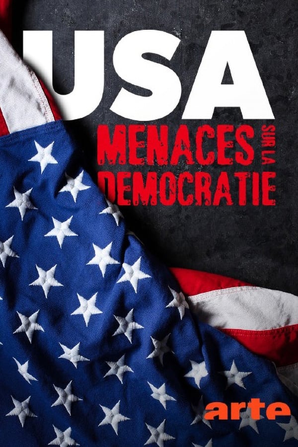 affiche du film USA : menaces sur la démocratie