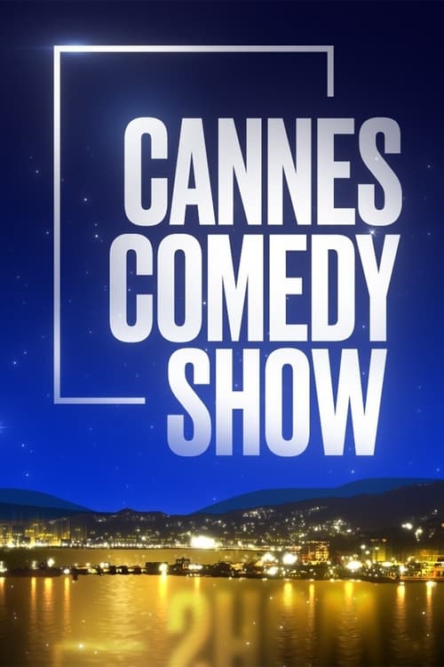 affiche du film Cannes Comedy Show