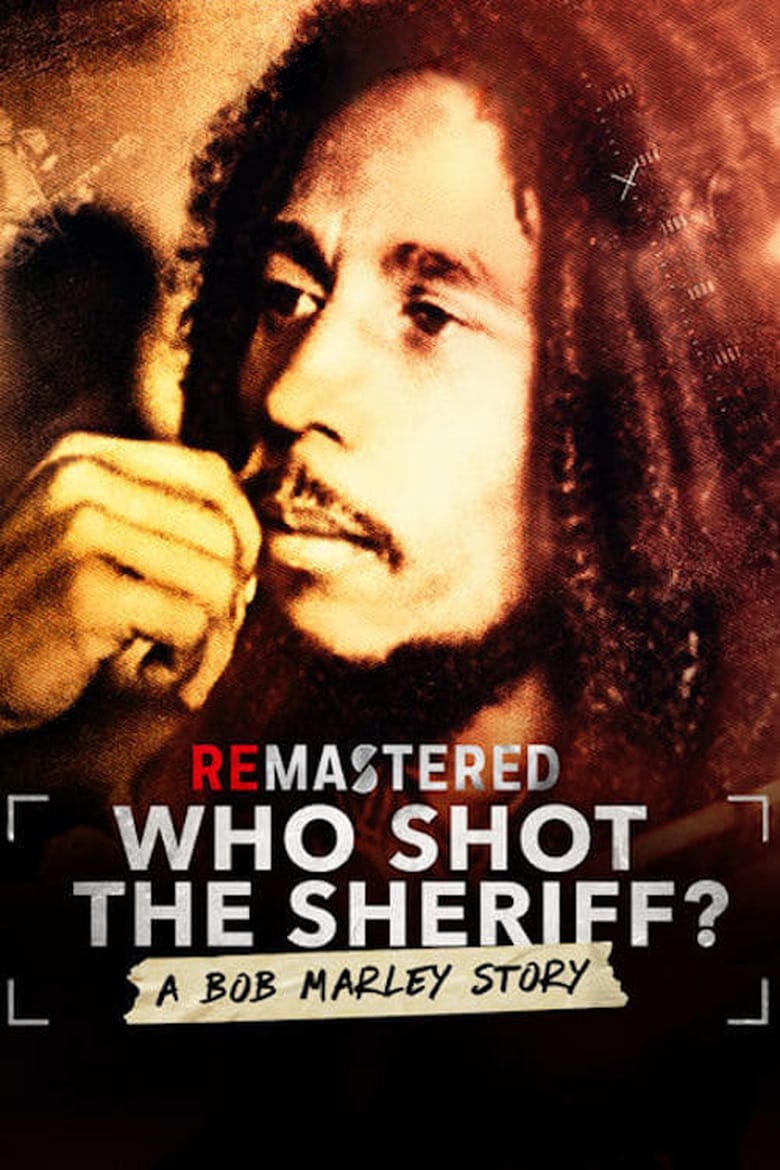 affiche du film ReMastered: Who Shot the Sheriff ?
