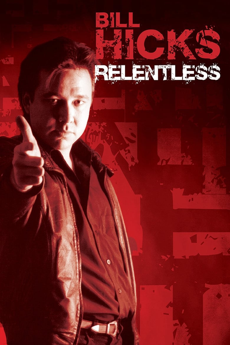 affiche du film Bill Hicks: Relentless