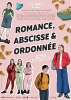 Romance, Abscisse et Ordonnée