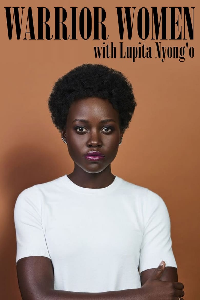 affiche du film Warrior Women with Lupita Nyong'o