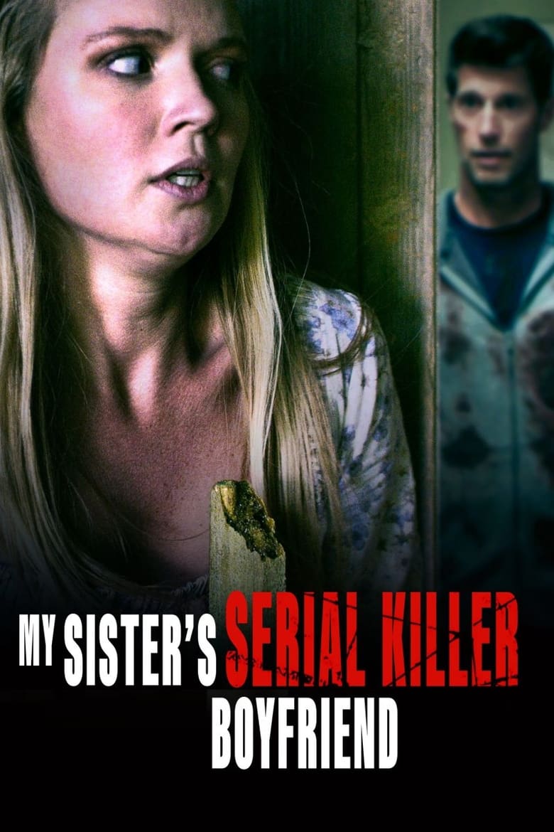 affiche du film My Sister's Serial Killer Boyfriend