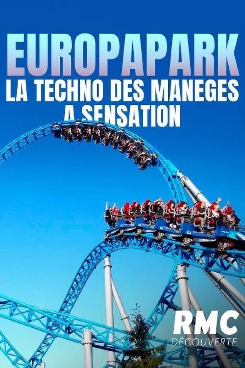 affiche du film Europapark la techno des manèges à sensation