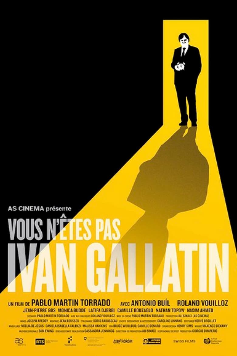 affiche du film Vous n'êtes pas Ivan Gallatin