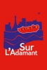 Sur l'Adamant