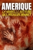Amérique : la nouvelle histoire des premiers hommes (Une nouvelle histoire du peuplement des Amériques)