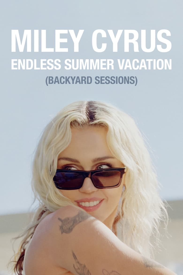 affiche du film Miley Cyrus – Endless Summer Vacation (Backyard Sessions)