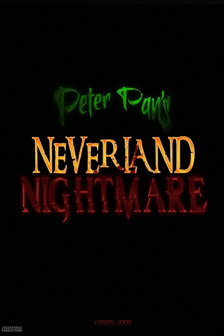 affiche du film Peter Pan's Neverland Nightmare