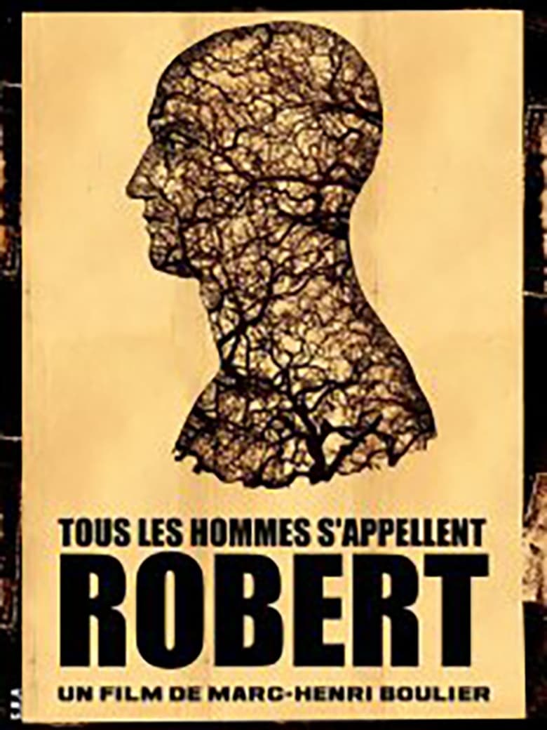 affiche du film Tous les hommes s'appellent Robert