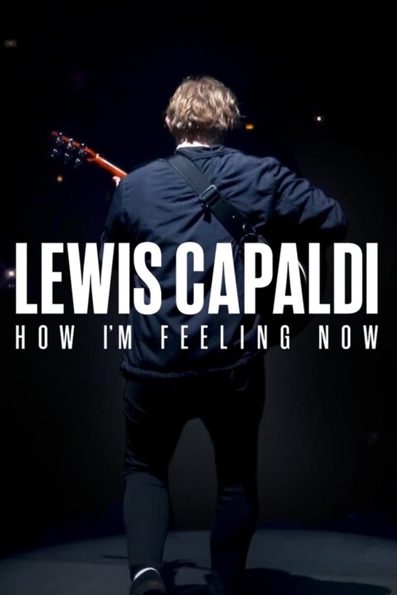 affiche du film Lewis Capaldi: How I'm Feeling Now