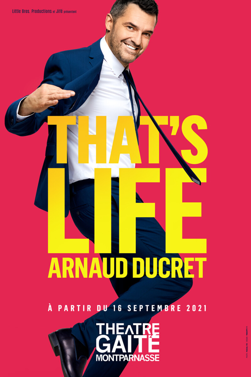 affiche du film Arnaud Ducret : That's life