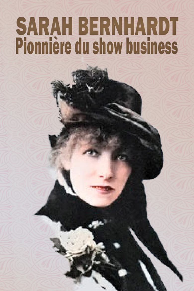 affiche du film Sarah Bernhardt - Pionnière du show business