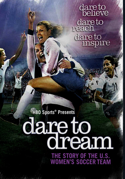 affiche du film Dare To Dream: The Story of the U.S. Women's Soccer Team