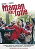 Maman est folle