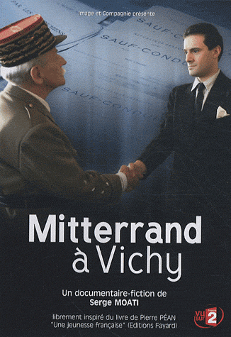 affiche du film Mitterrand à Vichy