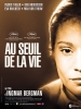 Au seuil de la vie (Nära livet)