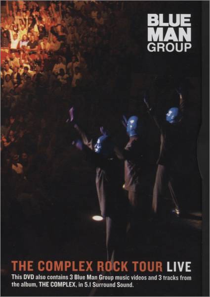 affiche du film Blue Man Group: The Complex Rock Tour Live