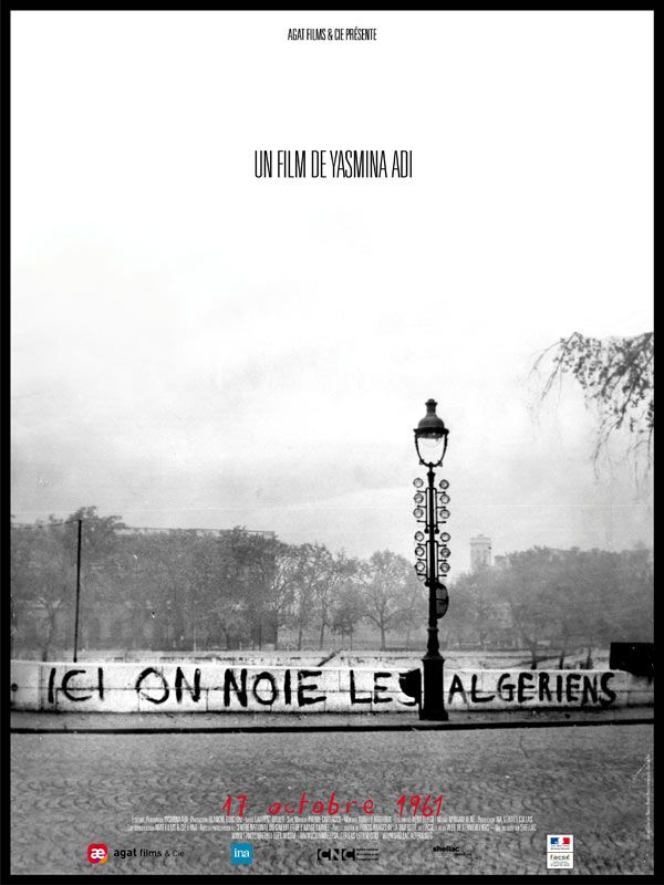 affiche du film Ici on noie les Algériens: 17 Octobre 1961