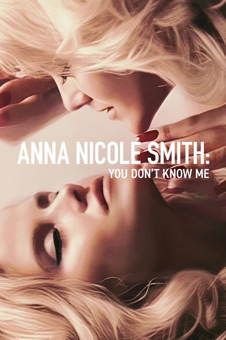 affiche du film Celle que vous croyez connaître : Anna Nicole Smith