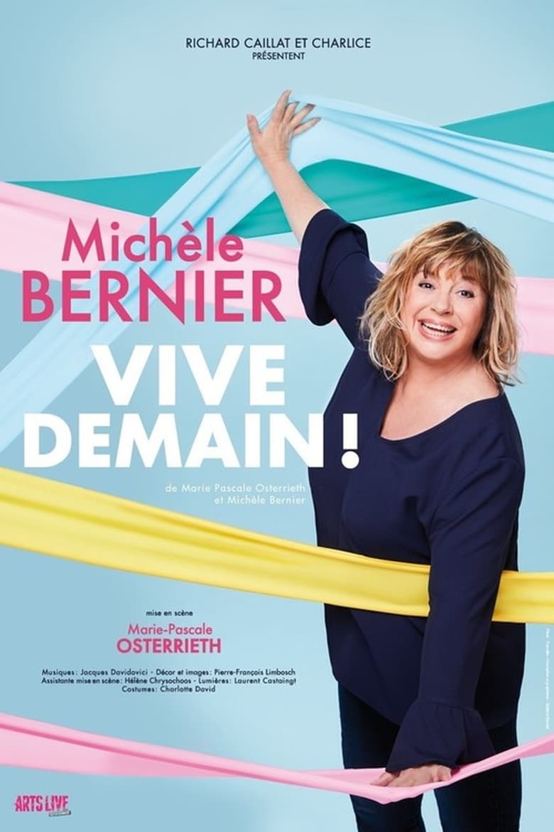 affiche du film Michèle Bernier - Vive demain !