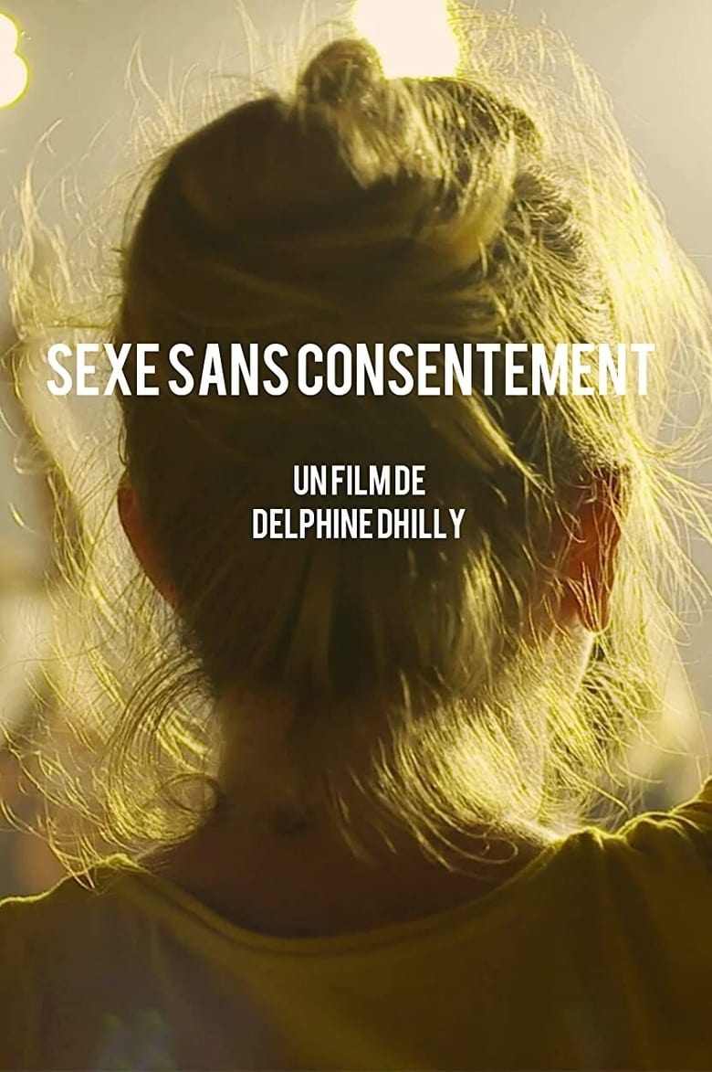 affiche du film Sexe sans consentement