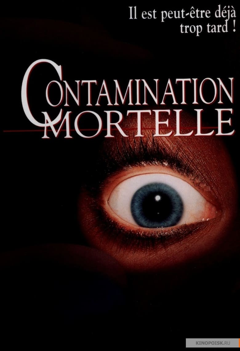 affiche du film Contamination Mortelle