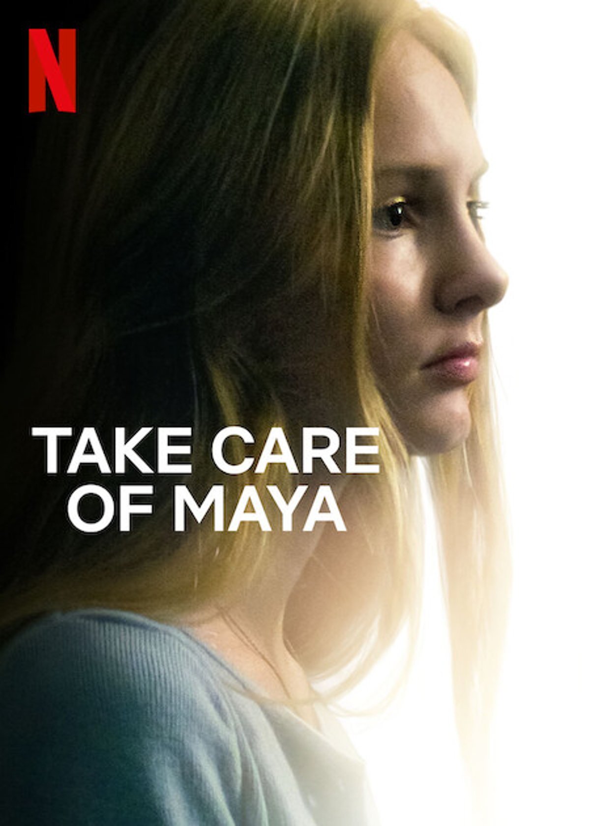 affiche du film Take Care Of Maya : Quand l'hôpital fait mal